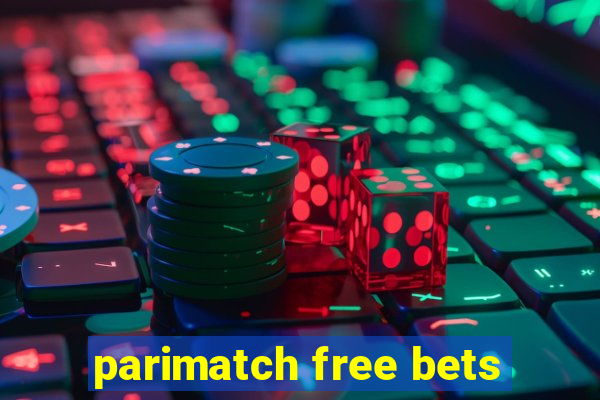 parimatch free bets